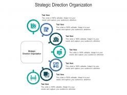 Strategic direction organization ppt powerpoint presentation file background designs cpb