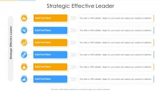 Strategic Effective Leader In Powerpoint And Google Slides Cpb