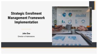 Strategic Enrollment Management Framework Implementation PPT Designs AT