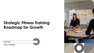 Strategic Fitness Training Roadmap For Growth PPT Presentation AT