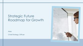 Strategic Future Roadmap For Growth PPT Template AT