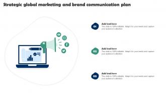Strategic Global Marketing And Brand Communication Plan
