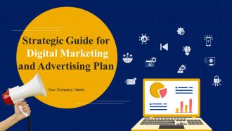 Strategic Guide For Digital Marketing And Advertising Plan Powerpoint Presentation Slides MKT CD V