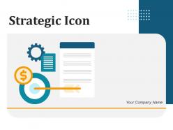 Strategic Icon Management Business Dashboard Processes Marketing Goals