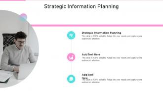 Strategic Information Planning In Powerpoint And Google Slides Cpb