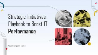 Strategic Initiatives Playbook To Boost IT Performance Powerpoint Presentation Slides Strategy CD