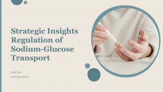Strategic Insights Regulation Of Sodium Glucose Transport PPT Guidelines ACP