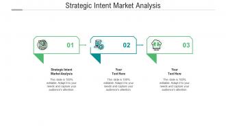 Strategic intent market analysis ppt powerpoint presentation show graphics download cpb