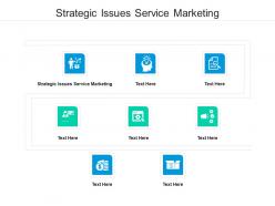 Strategic issues service marketing ppt powerpoint presentation summary introduction cpb