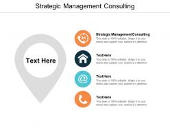 Strategic management consulting ppt powerpoint presentation inspiration aids cpb