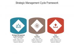 Strategic management cycle framework ppt powerpoint presentation gallery display cpb