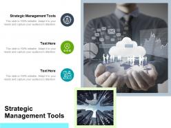 Strategic management tools ppt powerpoint presentation show design templates cpb