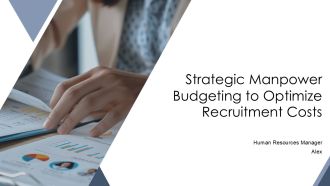 Strategic Manpower Budgeting To Optimize Recruitment Costs PPT Template AT