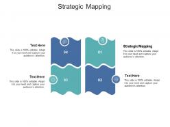 Strategic mapping ppt powerpoint presentation pictures designs download cpb