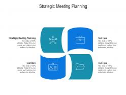 Strategic meeting planning ppt powerpoint presentation infographic template mockup cpb