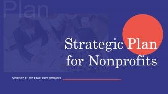 Strategic Plan For Nonprofits Powerpoint Ppt Template Bundles