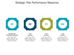 Strategic plan performance measures ppt powerpoint presentation portfolio graphics download cpb