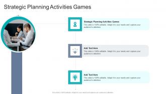 Strategic Planning Activities Games In Powerpoint And Google Slides Cpb
