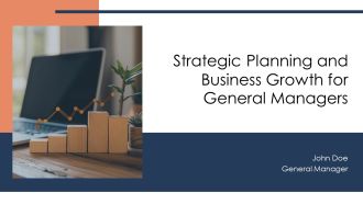 Strategic Planning And Business Growth For General Managers PPT Template AT