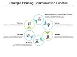 Strategic planning communication function ppt powerpoint presentation slides cpb