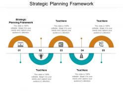 Strategic planning framework ppt powerpoint presentation pictures clipart images cpb