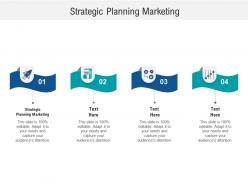 Strategic planning marketing ppt powerpoint presentation pictures structure cpb
