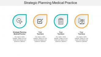 Strategic planning medical practice ppt powerpoint presentation icon vector cpb