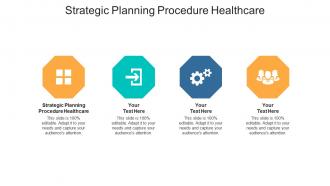 Strategic planning procedure healthcare ppt powerpoint presentation slides background cpb