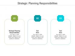 Strategic planning responsibilities ppt powerpoint presentation inspiration icons cpb