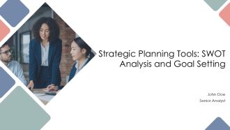 Strategic Planning Tools SWOT Analysis And Goal Setting PPT Graphics AT