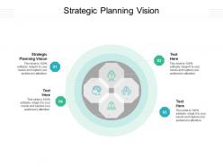 Strategic planning vision ppt powerpoint presentation pictures demonstration cpb
