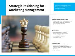 Strategic positioning for marketing management