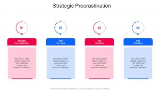Strategic Procrastination In Powerpoint And Google Slides Cpb