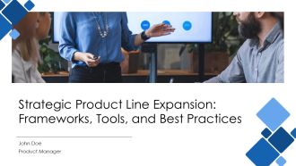 Strategic Product Line Expansion Frameworks Tools And Best Practices PPT Demonstration AT