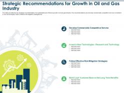 Strategic recommendations for growth in oil and gas industry oil and gas industry challenges