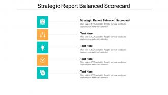 Strategic report balanced scorecard ppt powerpoint presentation infographics infographics cpb