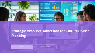 Strategic Resource Allocation For Cultural Event Planning PPT Demonstration AT