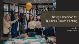 Strategic Roadmap For Business Growth Planning PPT PowerPoint AT