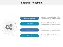Strategic roadmap ppt powerpoint presentation infographic template model cpb