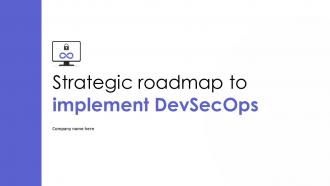 Strategic Roadmap To Implement DevSecOps Powerpoint Presentation Slides