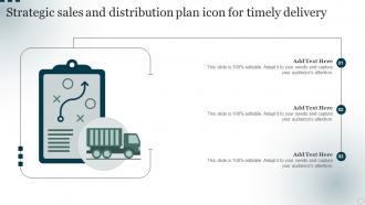 Strategic Sales And Distribution Plan Icon For Timely Delivery