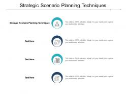 Strategic scenario planning techniques ppt powerpoint presentation show vector cpb