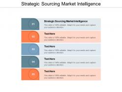 Strategic sourcing market intelligence ppt powerpoint presentation portfolio template cpb