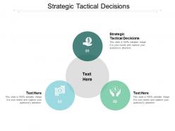 Strategic tactical decisions ppt powerpoint presentation gallery cpb