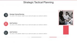 Strategic Tactical Planning In Powerpoint And Google Slides Cpb