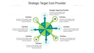 Strategic target cost provider ppt powerpoint presentation gallery skills cpb