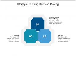 Strategic thinking decision making ppt powerpoint presentation outline graphic tips cpb