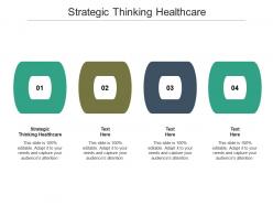 Strategic thinking healthcare ppt powerpoint presentation outline templates cpb