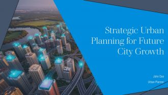 Strategic Urban Planning For Future City Growth PPT Template AT