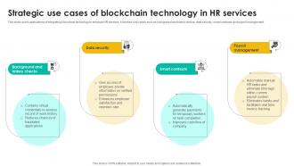 Strategic Use Cases Of Blockchain Talent Management Tool Leveraging Technologies To Enhance Hr Services